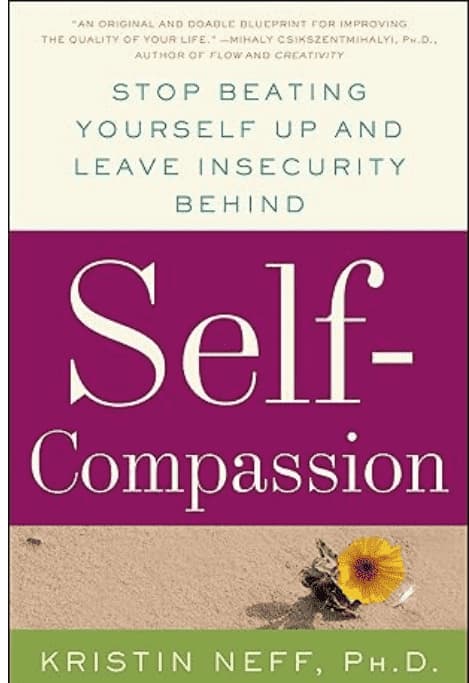 Cover of Self-Compassion: The Proven Power of Being Kind to Yourself