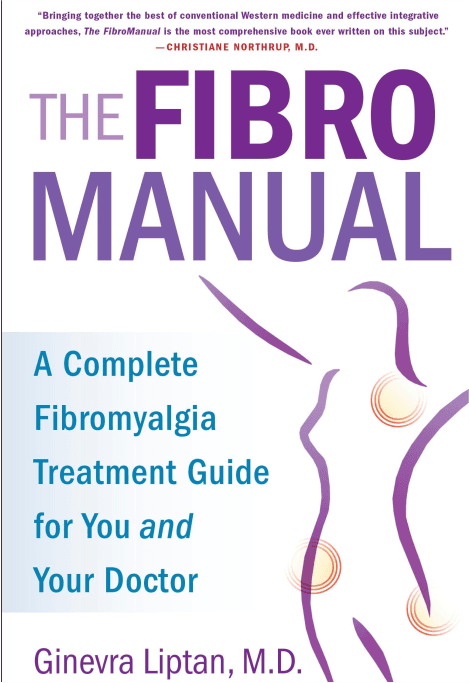 Cover of The FibroManual: A Complete Fibromyalgia Treatment Guide for You and Your Doctor